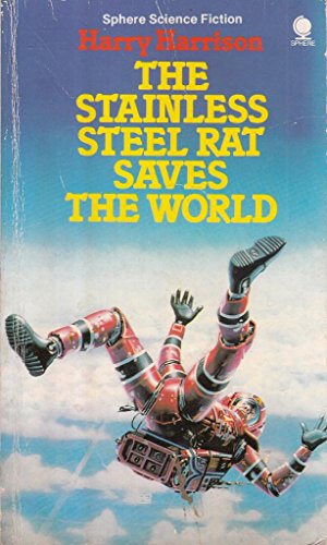 The stainless steel rat saves the world (Sphere science fiction)