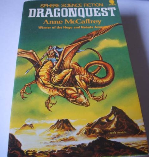 Dragonquest: Being the further adventures of the Dragonriders of Pern (Sphere science fiction)
