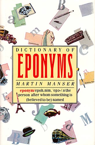 The Dictionary of Eponyms