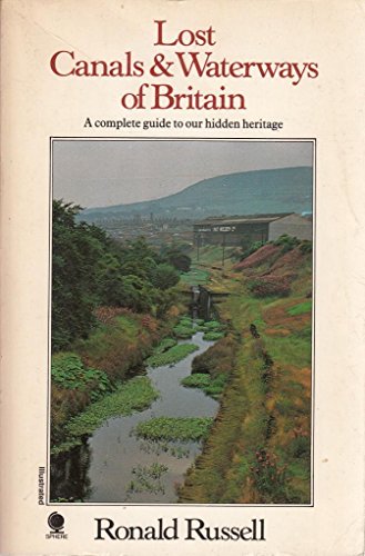 Lost Canals and Waterways of Britain