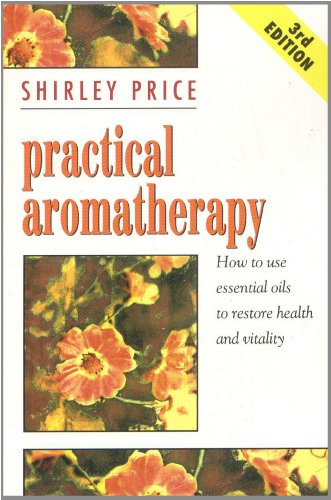 Practical Aromatherapy