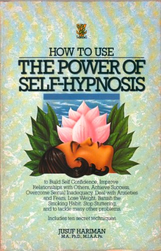 How to Use the Power of Self Hypnosis