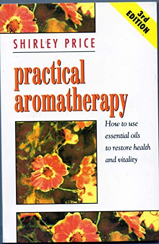 Practical Aromatherapy