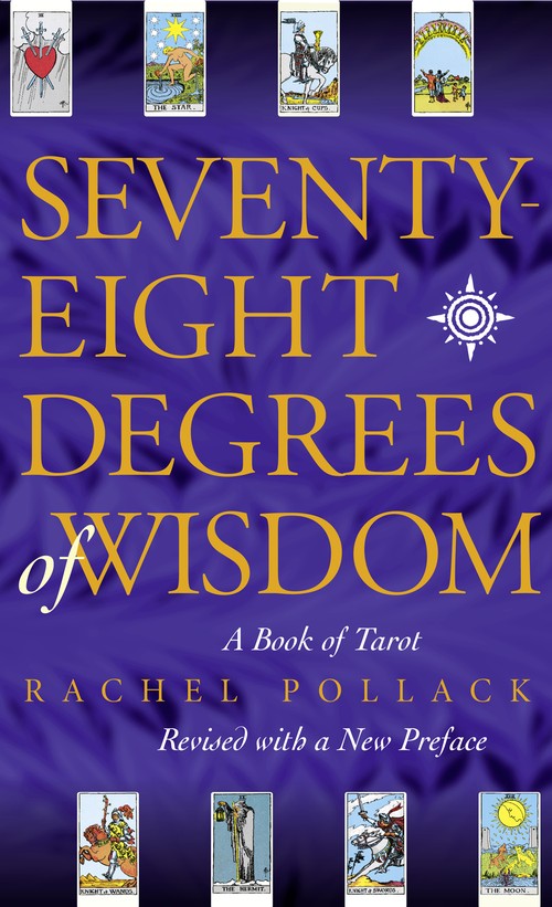 The Seventy Eight Degrees of Wisdom