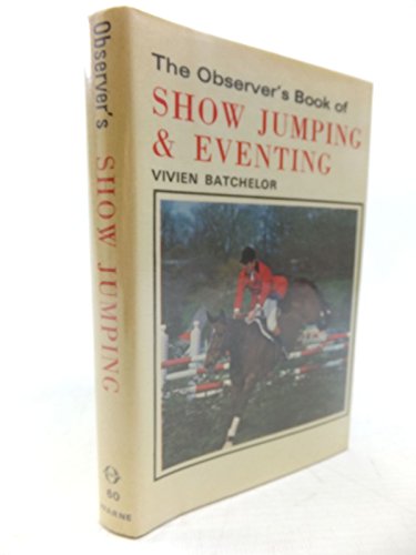 Observer's Book of Show Jumping and Eventing