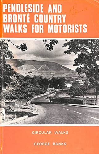 Pendleside and Brontë country walks for motorists: 30 circular walks with sketch maps