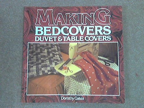 Making Bed Covers, Duvets and Table Cloths