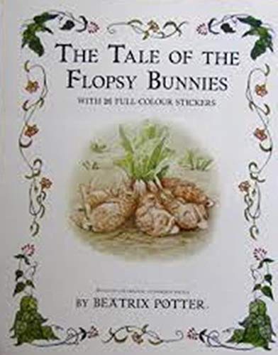 The Tale of the Flopsy Bunnies