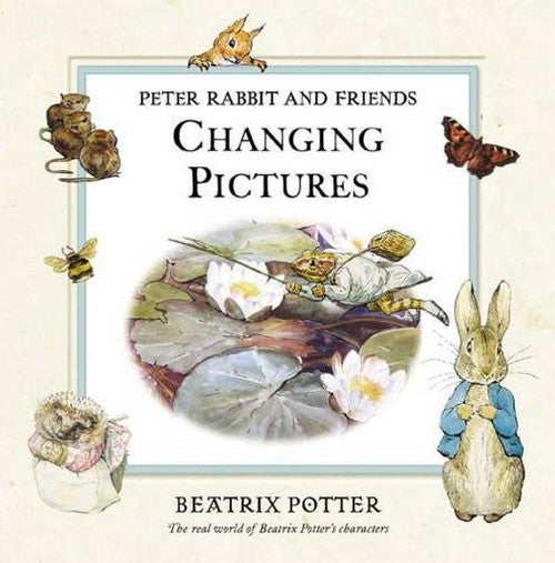 Peter Rabbit & Friends Changing Pictures