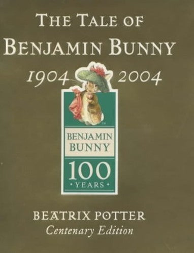 The Tale Of Benjamin Bunny Gold Centenary Edition