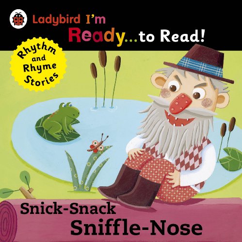 Snick-Snack Sniffle-Nose: Ladybird I'm Ready to Read