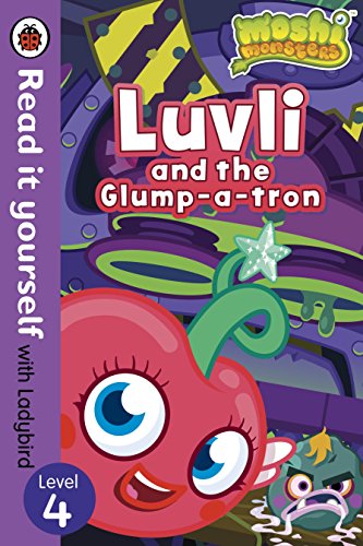 Moshi Monsters: Luvli and the Glump-a-tron - Read it yourself with Ladybird