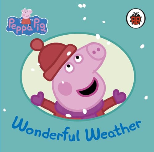 Peppa Pig Wonderful Weather (Board Book)