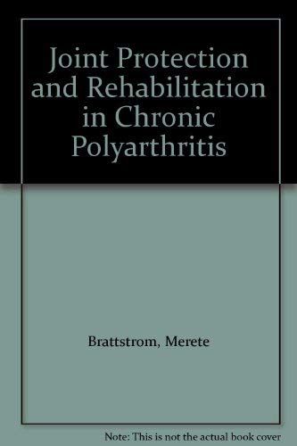 Joint Protection and Rehabilitation in Chronic Polyarthritis