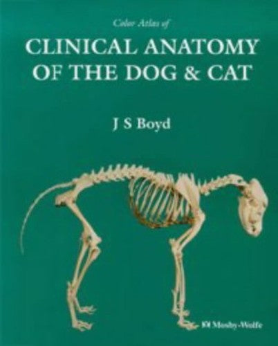 Colour Atlas of Clinical Anatomy of the Dog and Cat