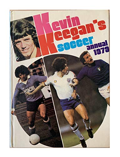 Kevin Keegan's Soccer annual 1979