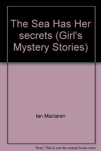 Girl's Mystery Stories the Sea Has Her Secrets