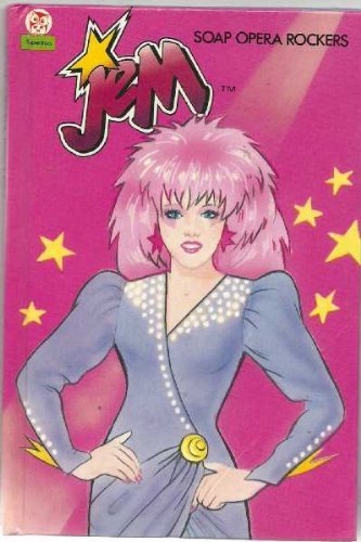 Jem Soap Opera Rockers (Little Owl Books)
