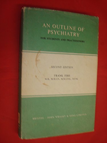 Outline of Psychiatry for Students and Practitioners