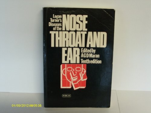 Logan Turner's Diseases of the Nose, Throat and Ear