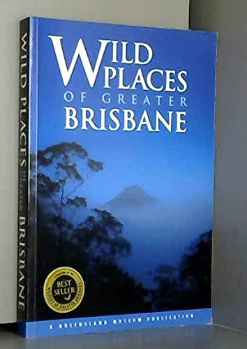 Wild Places of Greater Brisbane