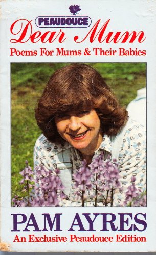 DEAR MUM Poems for Mums and Their Babies