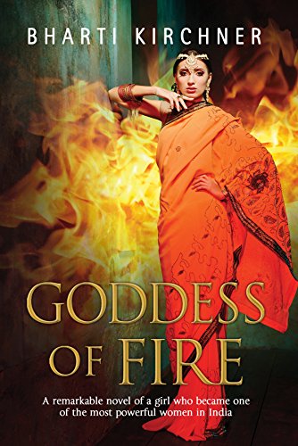 Goddess of Fire: A Historical Novel Set in 17th Century India