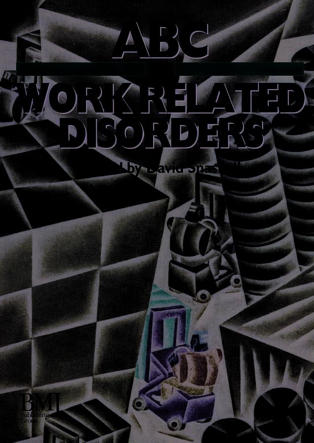 ABC of Work Related Disorders