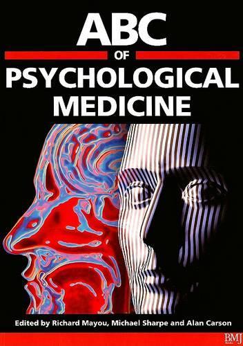 ABC of Psychological Medicine