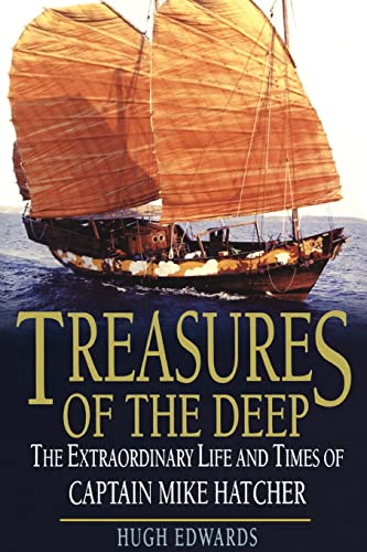 Treasures of the Deep The Extraordinary Life and Times of Captain Mike H atcher