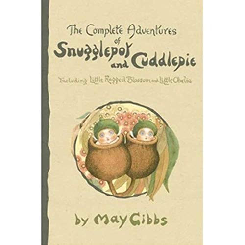 The Complete Adventures of Snugglepot and Cuddlepie
