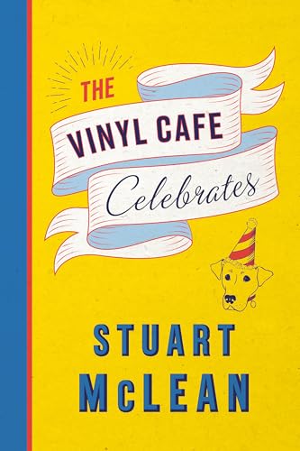 The Vinyl Cafe Celebrates