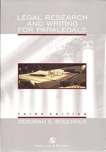 Legal Research and Writing for Paralegals, Third Edition