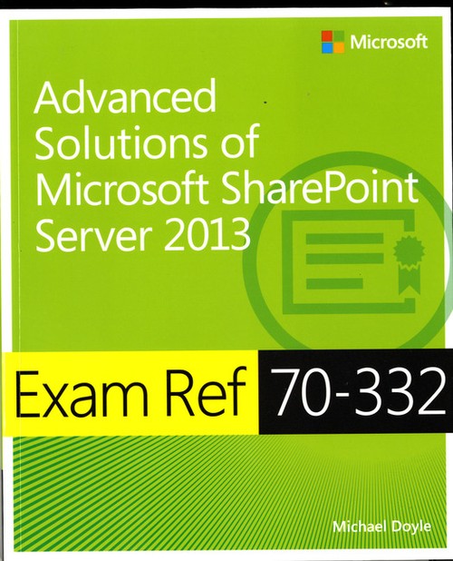 Advanced Solutions of Microsoft SharePoint Server 2013
