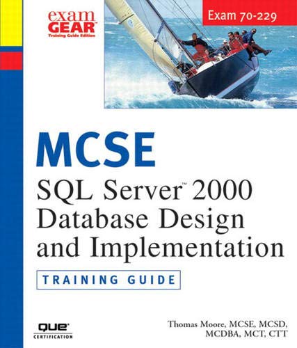 MCDBA/MCSE/MCSD/MCAD 70-229 Training Guide