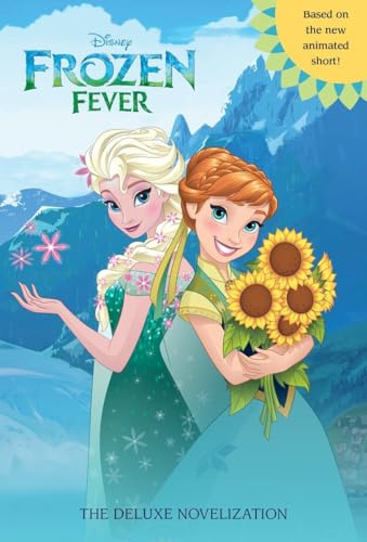 Frozen Fever: The Deluxe Novelization (Disney Frozen)