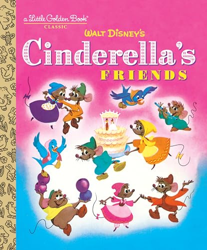 Cinderella's Friends (Disney Classic)