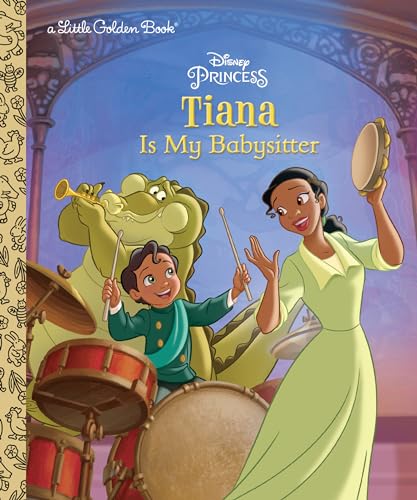Tiana Is My Babysitter (Disney Princess)
