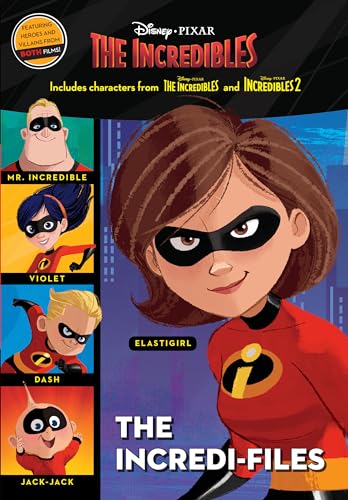 The Incredi-Files (Disney/Pixar the Incredibles 2)