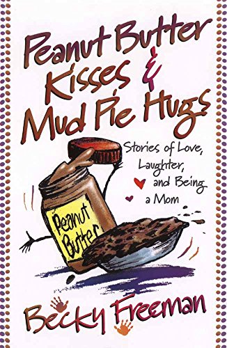 Peanut Butter Kisses & Mudpie Hugs
