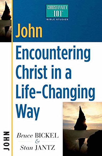 John: Encountering Christ in a Life-changing Way