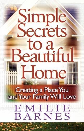 Simple Secrets to a Beautiful Home