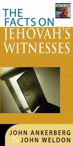 The Facts on Jehovah's Witnesses