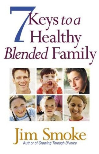 Seven Keys to a Healthy Blended Family