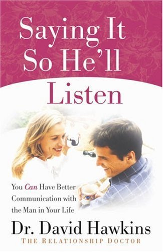 Saying It So He'll Listen