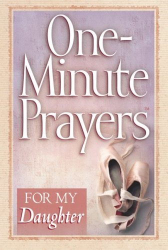 One-Minute Prayers for My Daughter