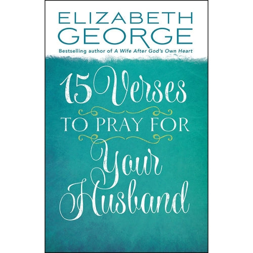 15 Verses to Pray for Your Husband