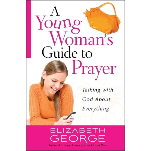 A Young Woman's Guide to Prayer