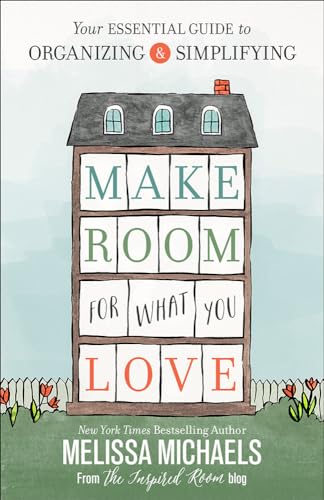 Make Room for What You Love