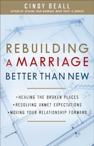 Rebuilding a Marriage Better Than New